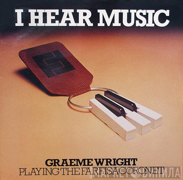 Graeme Wright - I Hear Music