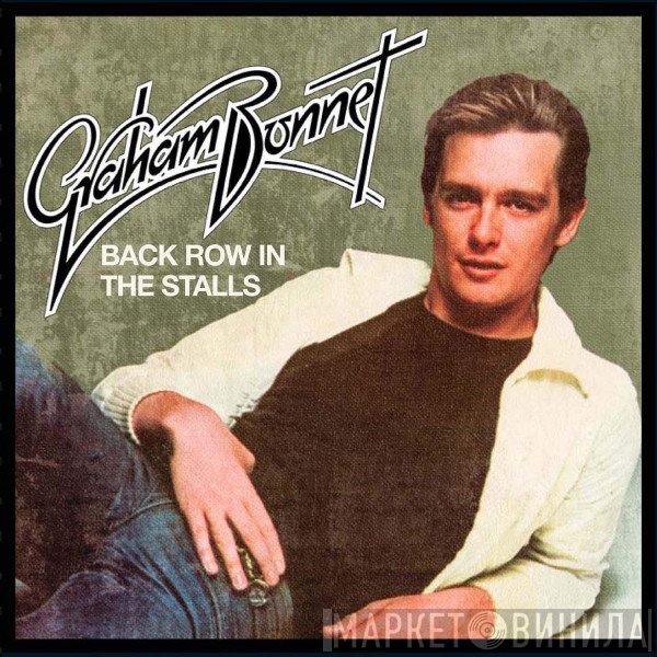 Graham Bonnet  - Back Row In The Stalls