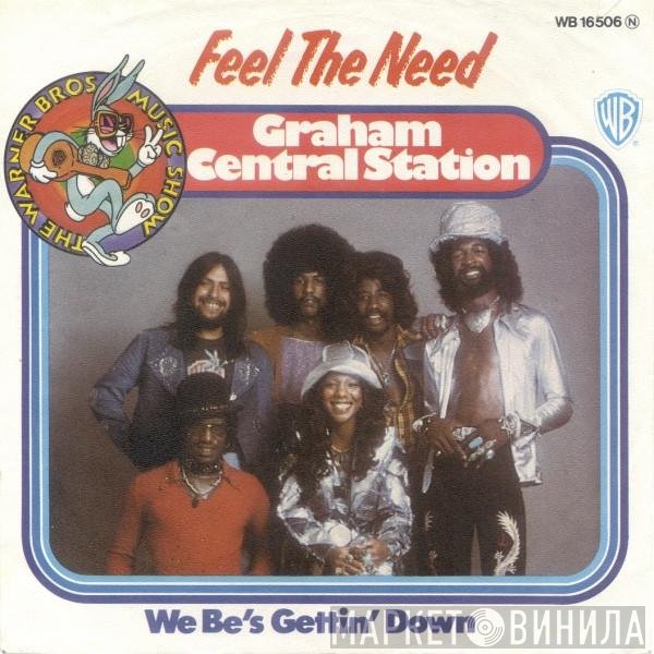 Graham Central Station  - Feel The Need