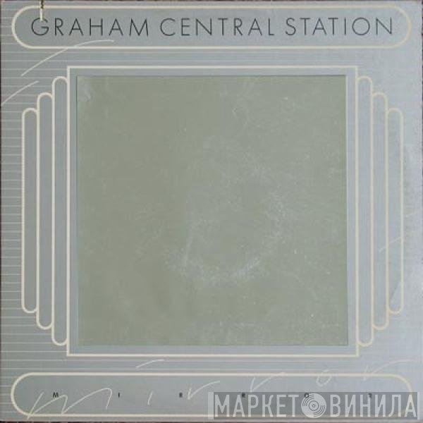 Graham Central Station - Mirror