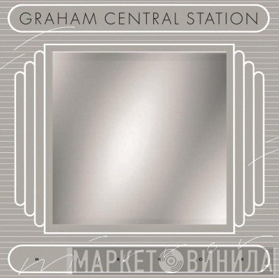 Graham Central Station - Mirror