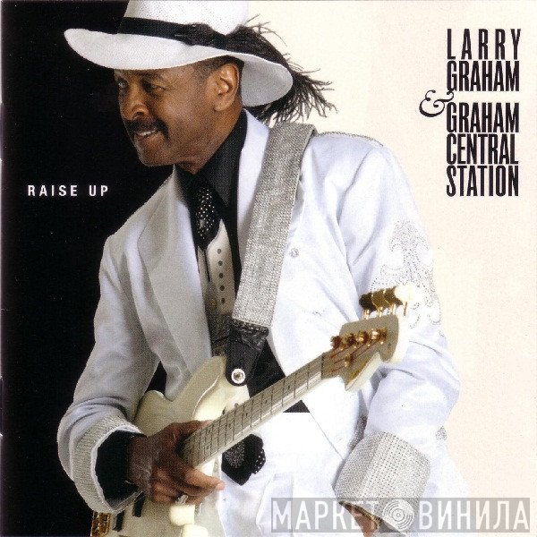 Graham Central Station  - Raise Up