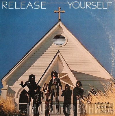 Graham Central Station  - Release Yourself