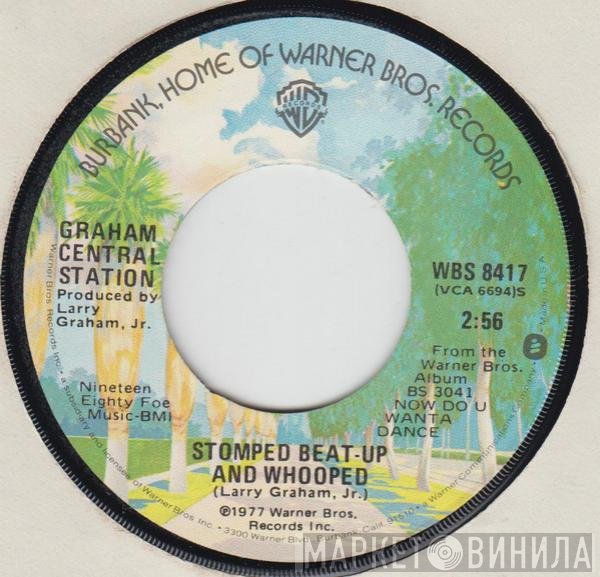 Graham Central Station - Stomped Beat-Up And Whooped