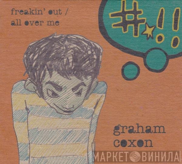 Graham Coxon  - Freakin' Out / All Over Me