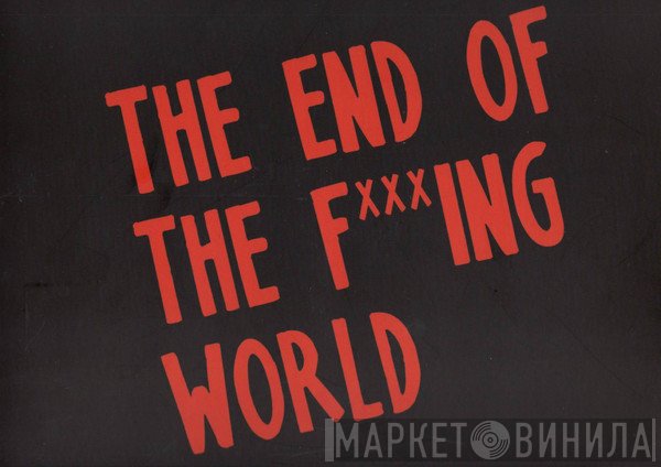 Graham Coxon - She Knows / A Better Beginning (The End Of The F***ing World)