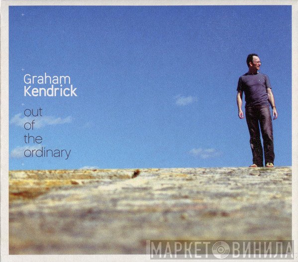 Graham Kendrick - Out Of The Ordinary