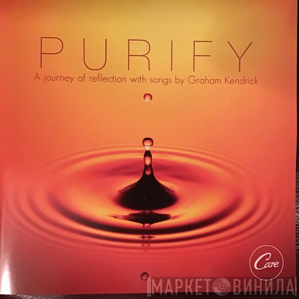 Graham Kendrick - Purify