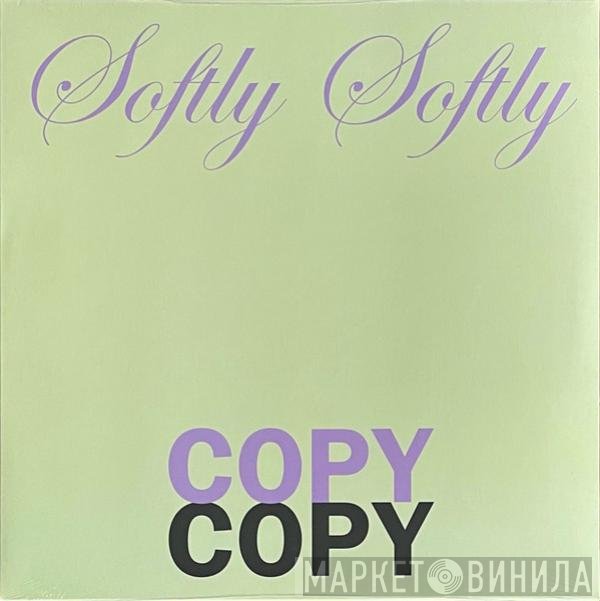 Graham Lambkin - Softly Softly Copy Copy