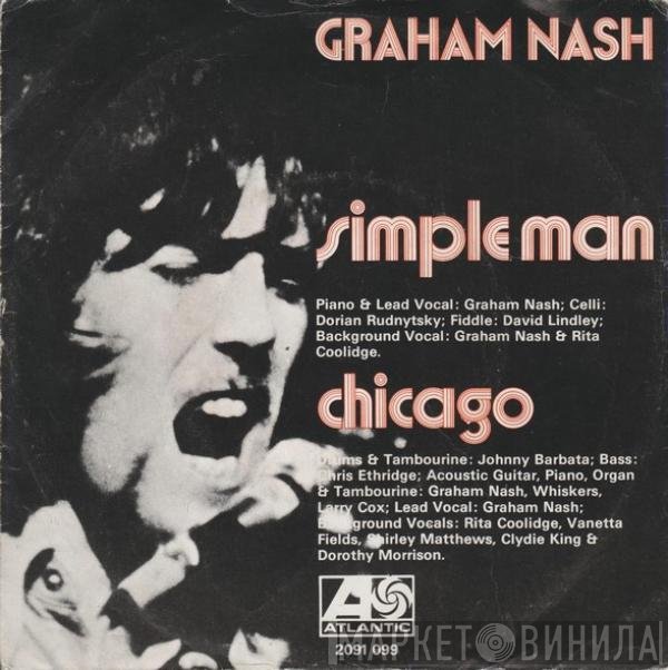 Graham Nash  - Simple Man  / Chicago