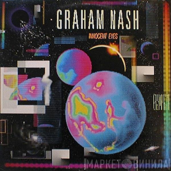 Graham Nash  - Innocent Eyes