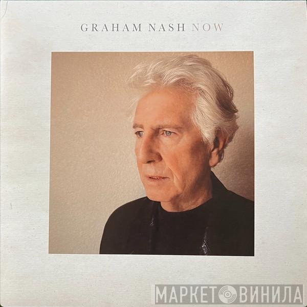 Graham Nash  - Now