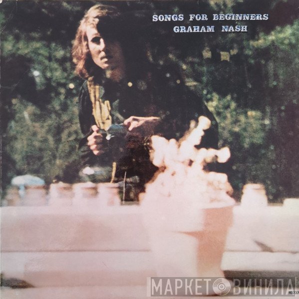 Graham Nash - Songs For Beginners