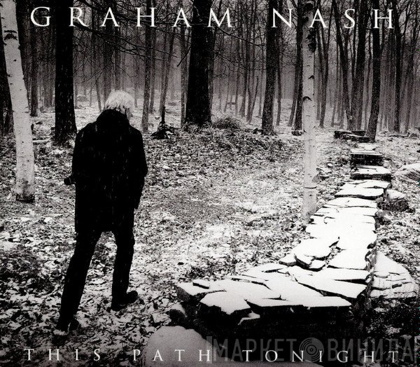 Graham Nash - This Path Tonight