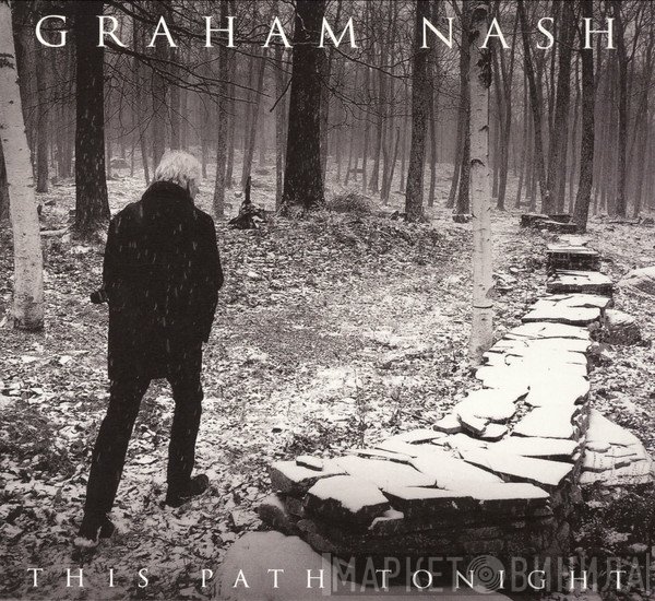 Graham Nash  - This Path Tonight