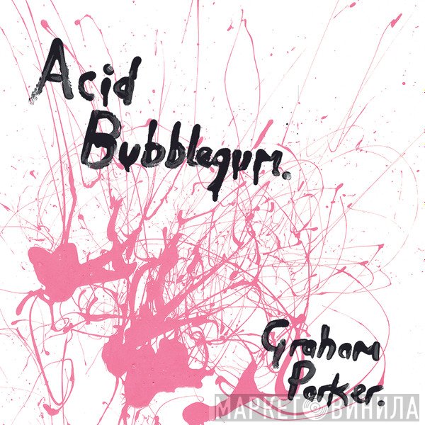 Graham Parker  - Acid Bubblegum