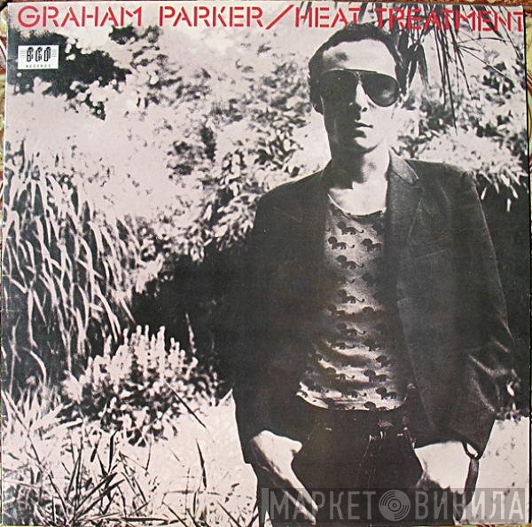 Graham Parker And The Rumour - Heat Treatment