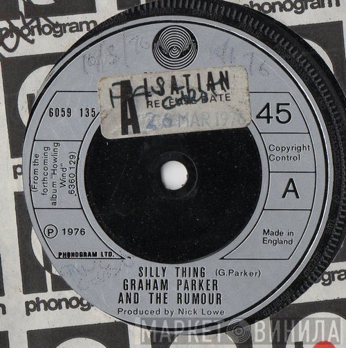 Graham Parker And The Rumour  - Silly Thing