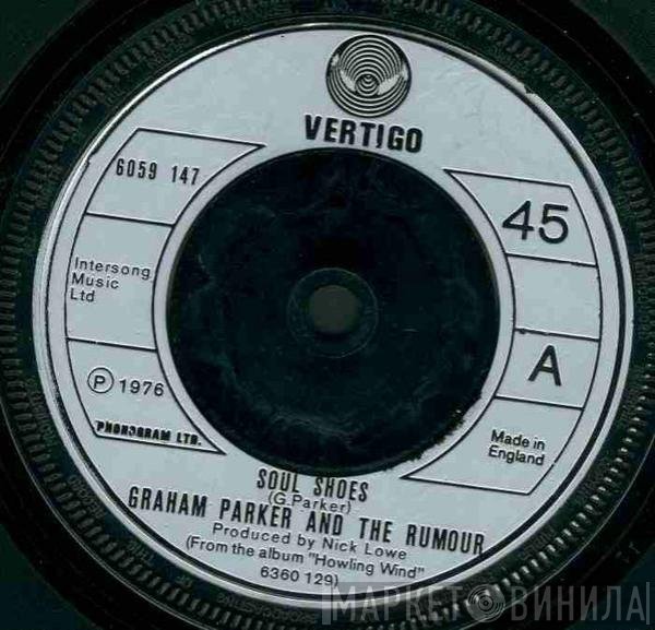 Graham Parker And The Rumour - Soul Shoes