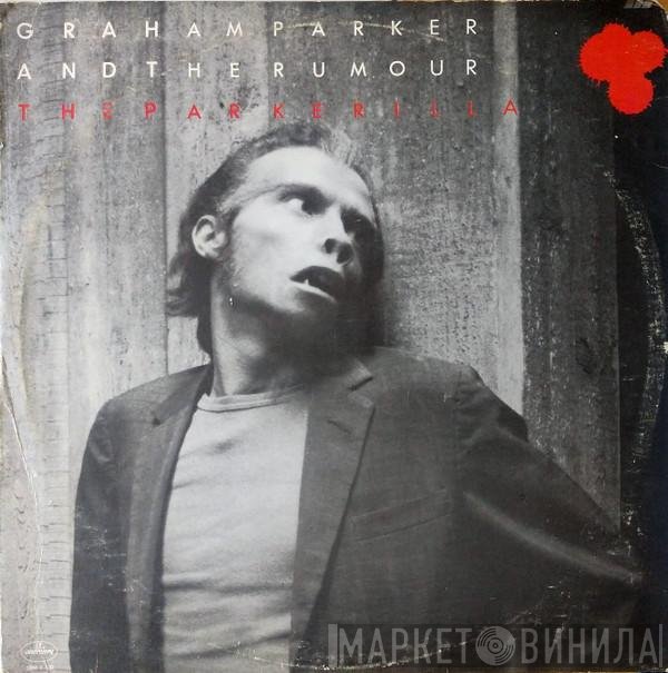 Graham Parker And The Rumour - The Parkerilla