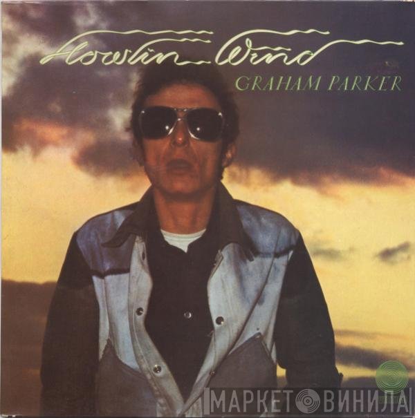 Graham Parker  - Howlin Wind