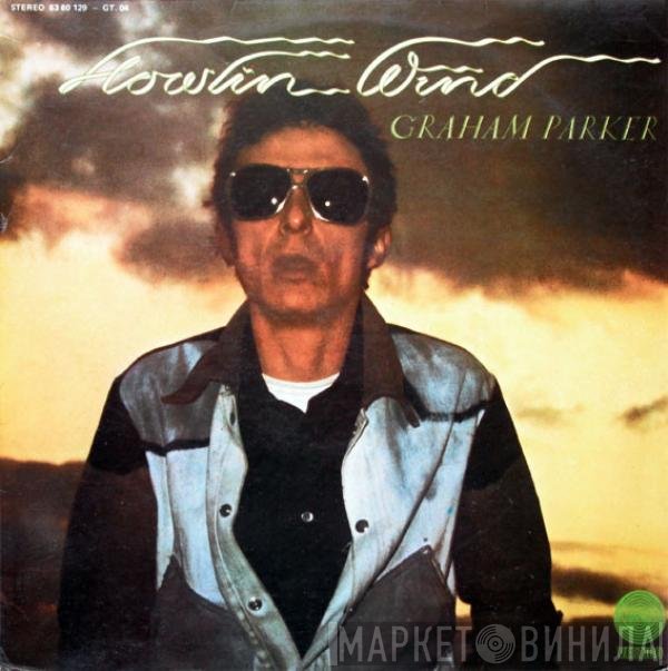 Graham Parker  - Howlin Wind