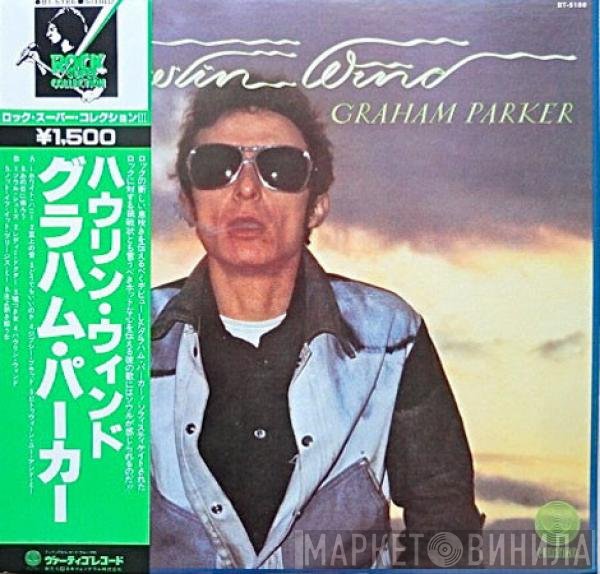 Graham Parker  - Howlin Wind