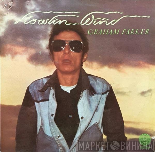 Graham Parker  - Howlin Wind