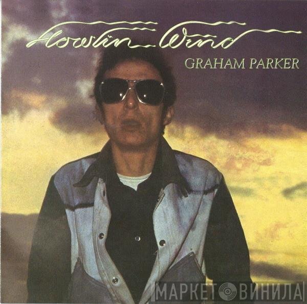 Graham Parker  - Howlin Wind