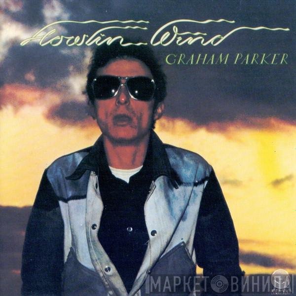 Graham Parker  - Howlin Wind