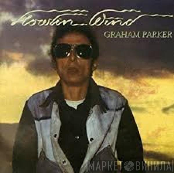 Graham Parker  - Howlin Wind
