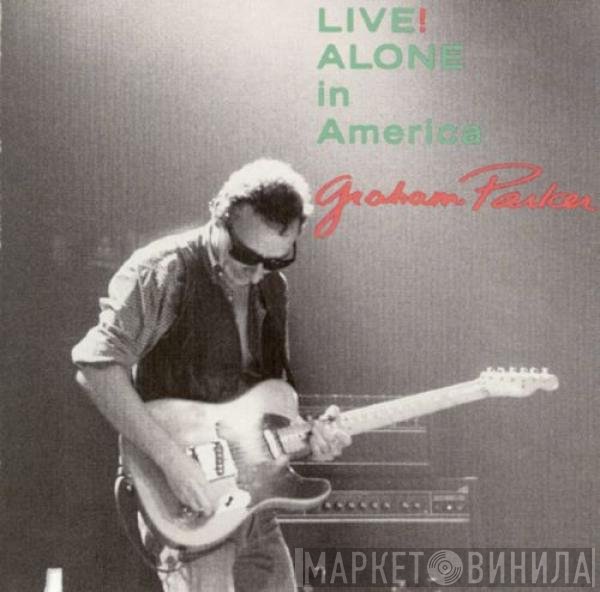 Graham Parker  - Live! Alone In America