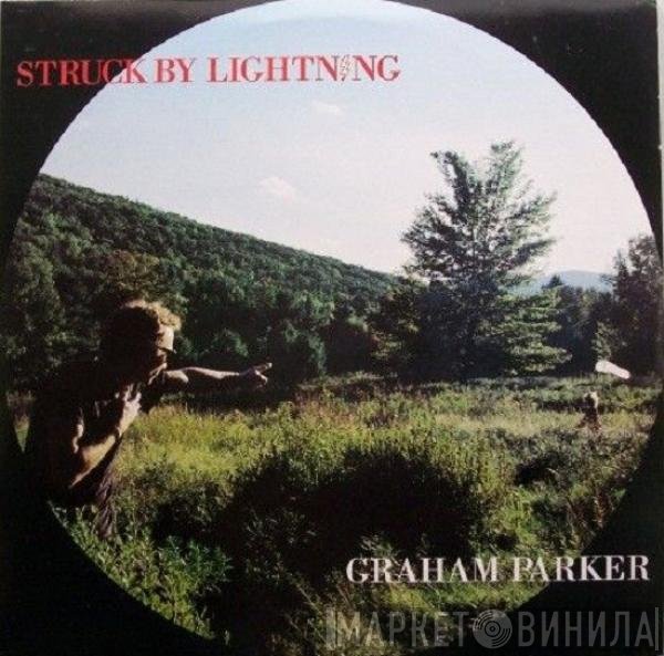 Graham Parker  - Struck By Lightning