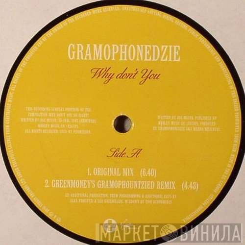 Gramophonedzie - Why Don't You