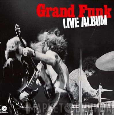 Grand Funk Railroad - Live Album