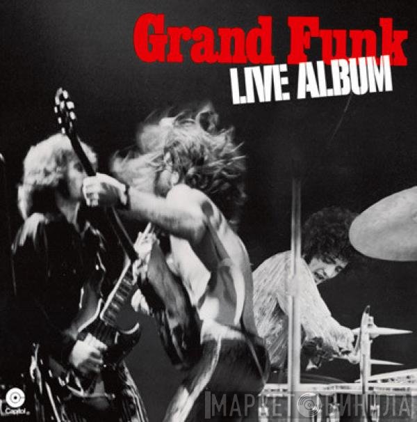 Grand Funk Railroad  - Live Album