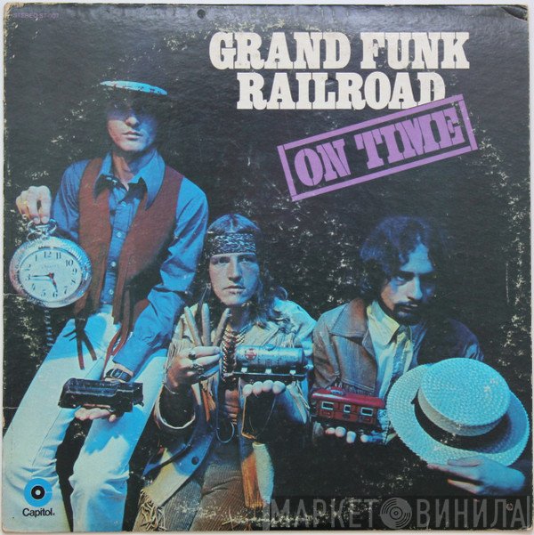 Grand Funk Railroad  - On Time