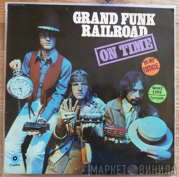 Grand Funk Railroad  - On Time