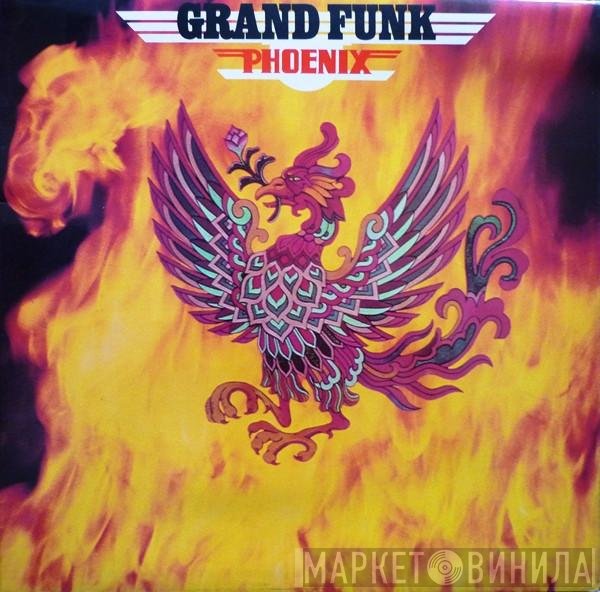 Grand Funk Railroad  - Phoenix