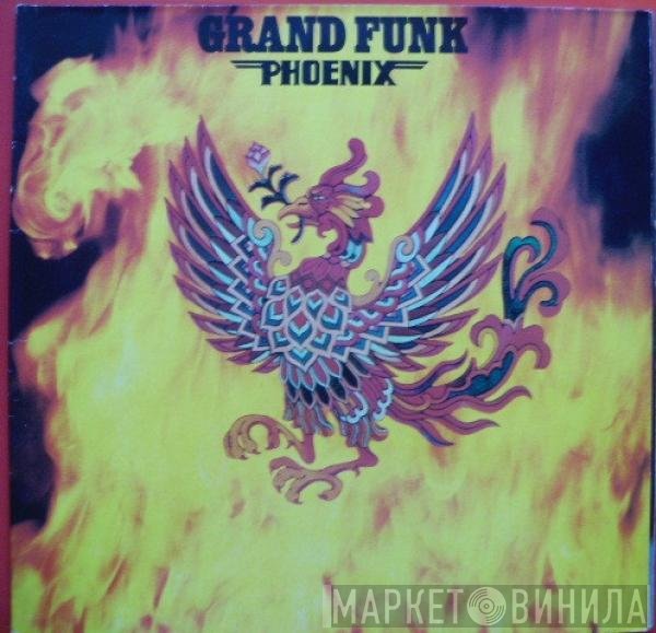 Grand Funk Railroad  - Phoenix