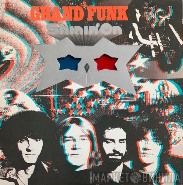 Grand Funk Railroad  - Shinin' On