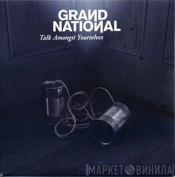 Grand National - Talk Amongst Yourselves