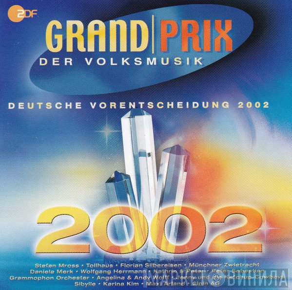  - Grand Prix Der Volksmusik Deutsche Vorentscheidung 2002