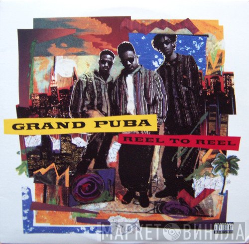 Grand Puba - Reel To Reel