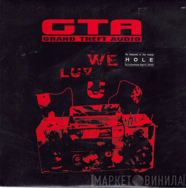 Grand Theft Audio  - We Luv U