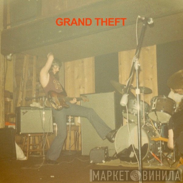 Grand Theft  - Grand Theft