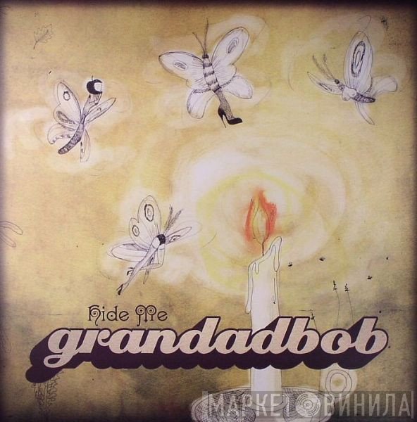 Grandadbob - Hide Me