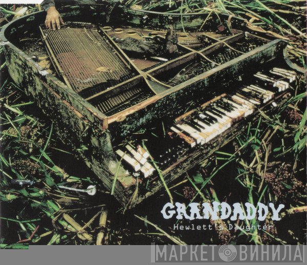Grandaddy - Hewlett's Daughter