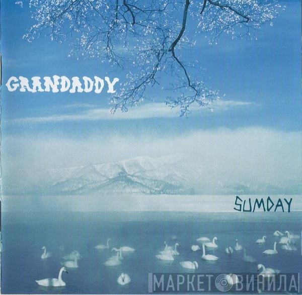 Grandaddy - Sumday