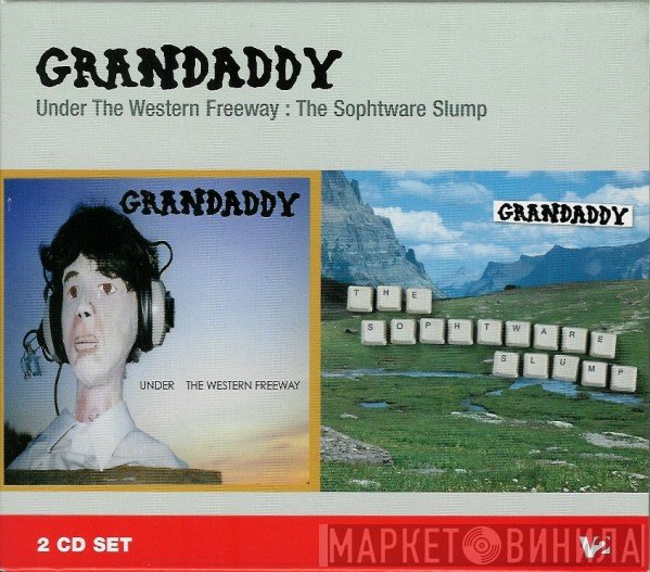 Grandaddy - Under The Western Freeway / The Sophtware Slump